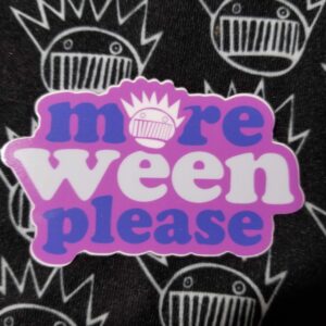 More Ween Please Pink /Blue