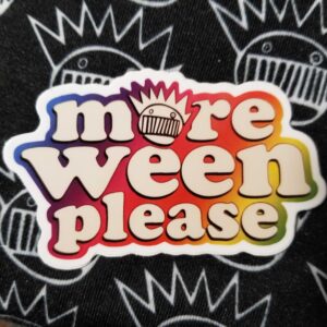 More Ween Please Rainbow