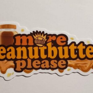 More Peanutbutter Please Sticker